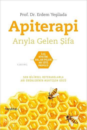 Apiterapi Arıyla Gelen Şifa - 2