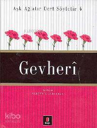 Aşk Ağlatır Dert Söyletir 4 - Gevherî - Kapı Yayınları