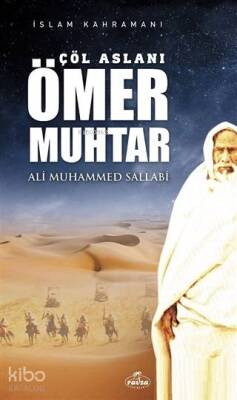 Çöl Aslanı Ömer Muhtar - Ravza Yayınları