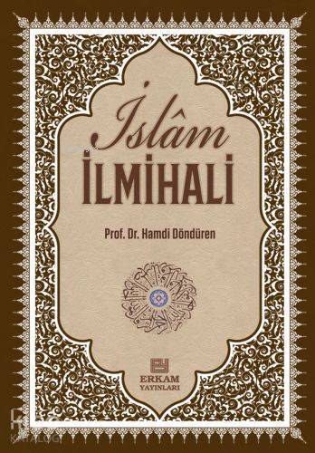 Delilleriyle İslam İlmihali İnanç İbadet Günlük Hayat - 1