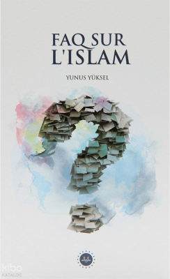 Faq Sur L Islam İslam Hakkında Sıkça Sorulan Sorular Fransızca - Diyanet İşleri Başkanlığı