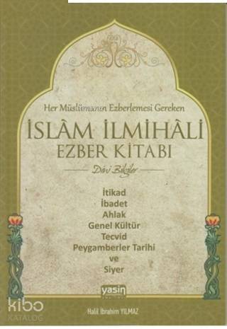 Her Müslümanın Ezberlemesi Gereken İslam İlmihali Ezber Kitabı - 1