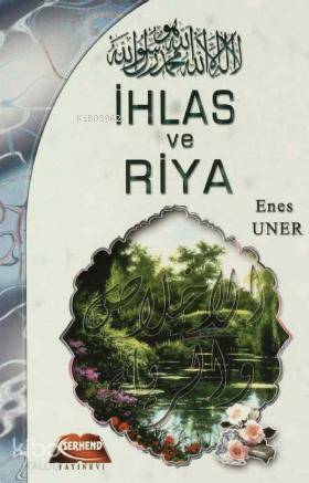 İhlas ve Riya - 2