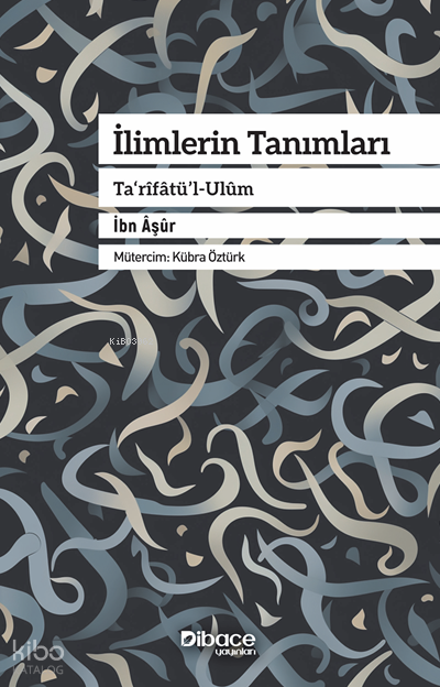 İlimlerin TanımlarıTa’rîfâtü’l-Ulûm - 1