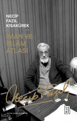 İman ve İslam Atlası - Ketebe Yayınları