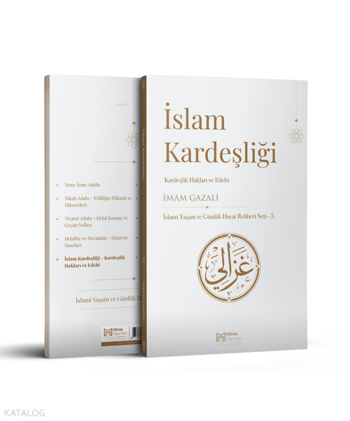 İslam Kardeşliği – Kardeşlik Hakları ve Edebi - 1