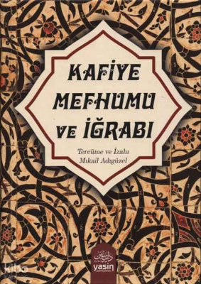 Kafiye Mefhumu ve İğrabı - Yasin Yayınevi