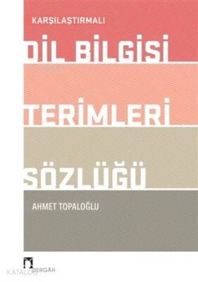 Karşılaştırmalı Dil Bilgisi Terimleri Sözlüğü - Dergah Yayınları (1)