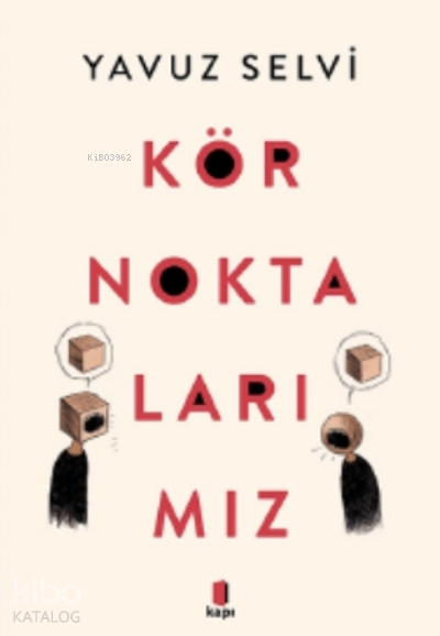 Kör Noktalarımız - 2