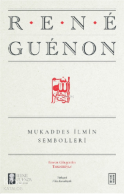 Mukaddes İlmin Sembolleri - Ketebe Yayınları