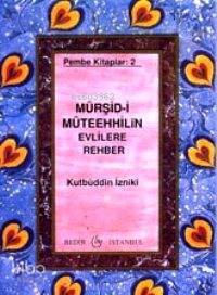 Mürşidü´l Müteehhilîn - Bedir Yayınları (1)