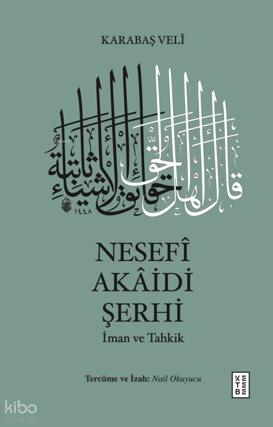 Nesefî Akâidi Şerhi (Ciltli)İman ve Tahkik - 1