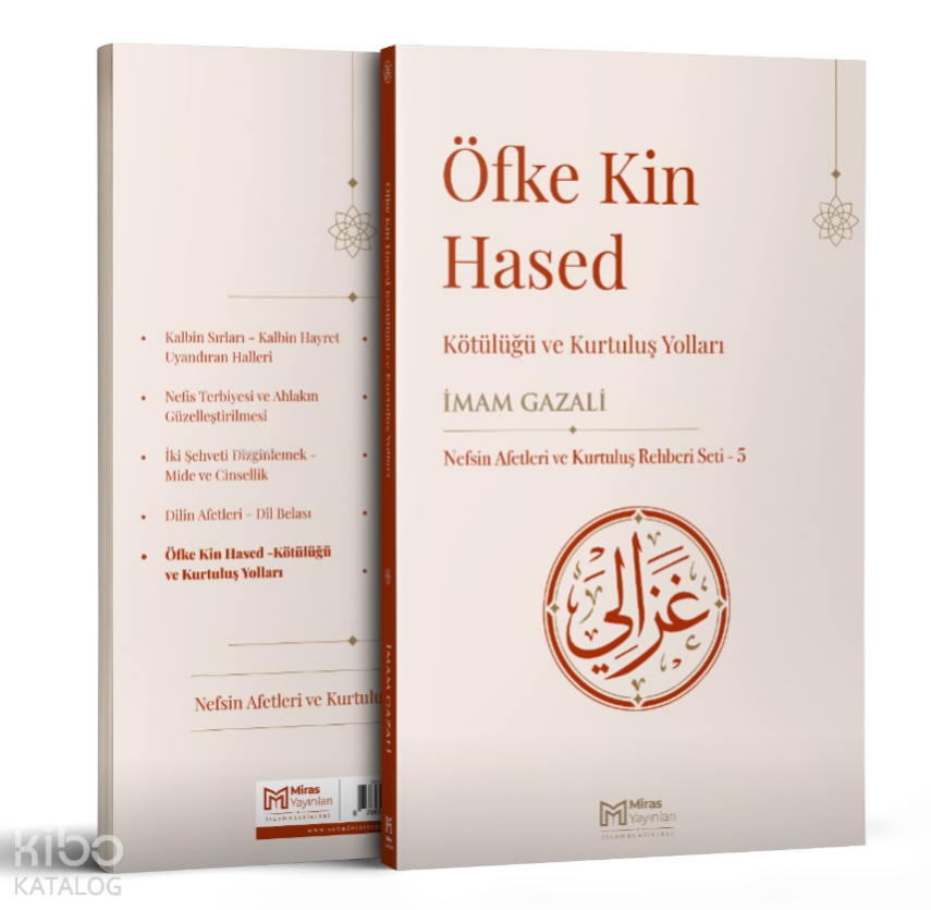 Öfke, Kin, Hased Kötülüğü ve Kurtuluş Yolları - 1