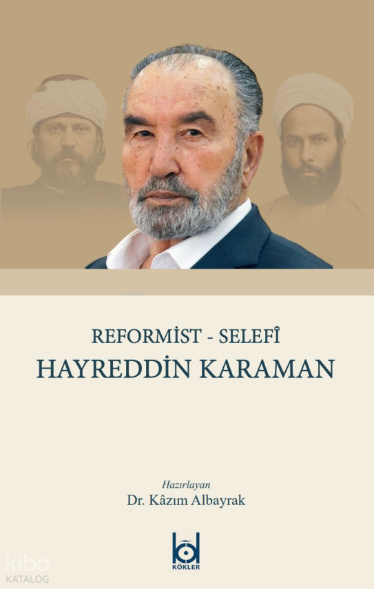 Reformist - Selefî Hayreddin Karaman - 1