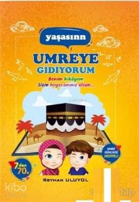 Yaşasın Umreye Gidiyorum Bir Kültür Tarihi - Çınaraltı Yayın Dağıtım